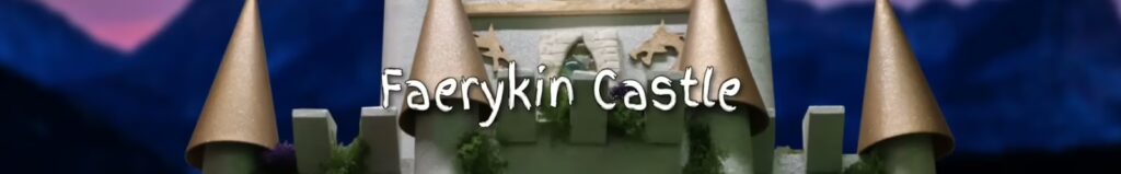 Faerykin Castle